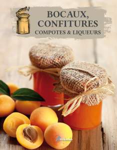 Bocaux, confitures, compotes & liqueurs - Oeuvre collective