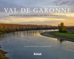 Val de Garonne - Pierre BAUDIER , Marianne PEYRI 