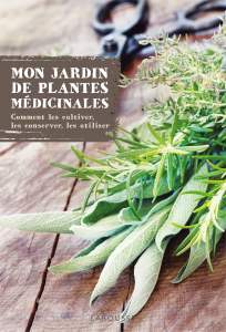 MON JARDIN DE PLANTES MÉDICINALES - Serge Schall