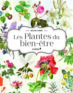 Les Plantes du bien-être - Michel Pierre