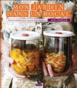 Mon jardin dans un bocal - Alys Fowler