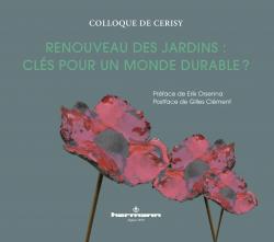 Renouveau des jardins : clés pour un monde durable ? - Ouvrage coordonné par Sylvain Allemand, Edith Heurgon et Sophie de Paillette