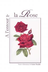 A l'entour de la Rose - Colette Thurillet