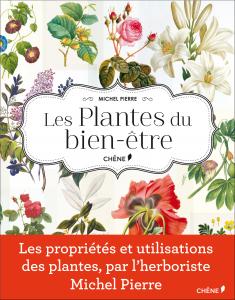 Les Plantes du bien-être - Michel Pierre