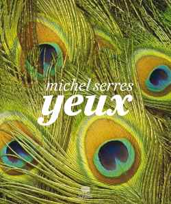 YEUX - Michel SERRES
