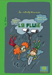 La Pluie - Auguste Gires / Illustrations : Thérèse Bonté