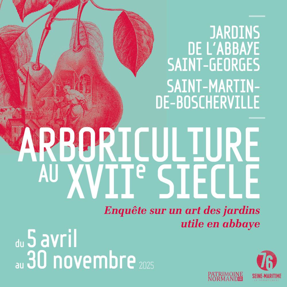 Arboriculture au XVIIe siècle - Enquête sur un art des jardins utile en abbaye - Saint-Martin-de-Boscherville Arboriculture au XVIIe siècle - Enquête sur un art des jardins utile en abbaye - Saint-Martin-de-Boscherville
