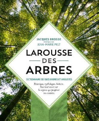 Larousse des Arbres - Jacques Brosse