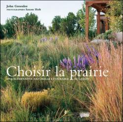 Choisir la prairie - John Greenlee, Saxon Holt (Photos)
